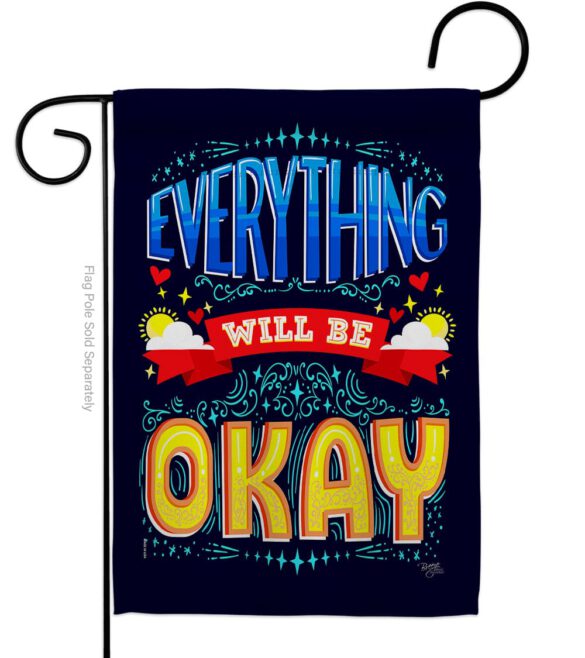Everything Will Be Okay - Expression Inspirational Vertical Impressions Decorative Flags HG115159 Made In USA