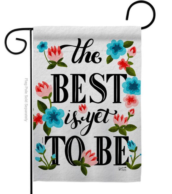 Best is Yet - Expression Inspirational Vertical Impressions Decorative Flags HG137459 Made In USA