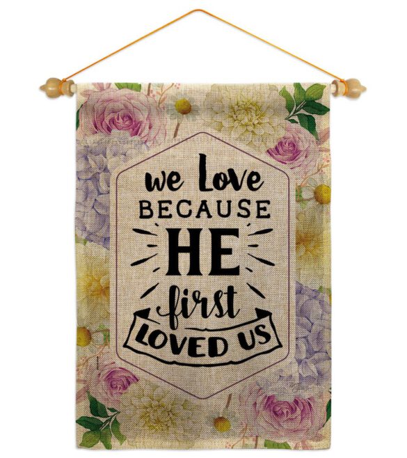 He First Loved - Faith Religious Inspirational Vertical Impressions Decorative Flags HG120280 Made In USA - Image 40