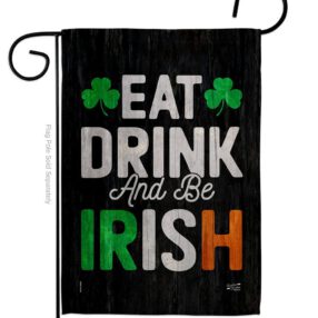 Eat Drink Be Irish - St Patrick Spring Vertical Impressions Decorative Flags HG130308 Made In USA