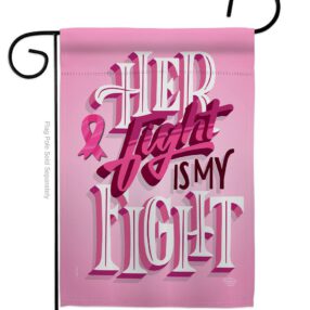Her Fight is My Fight - Support Inspirational Vertical Impressions Decorative Flags HG192328 Made In USA