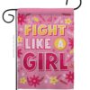 Fight Like Girl - Support Inspirational Vertical Impressions Decorative Flags HG192627 Made In USA