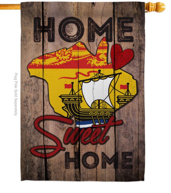 Canada Provinces New Brunswick Home Sweet Home - Canada Provinces Flags of the World Vertical Impressions Decorative Flags HG191175 Made In USA - Image 2
