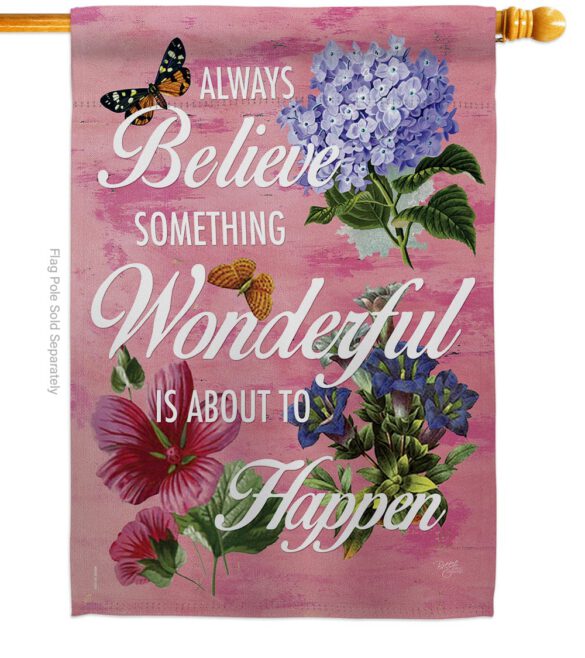 Always Believe - Expression Inspirational Vertical Impressions Decorative Flags HG115109 Made In USA - Image 3