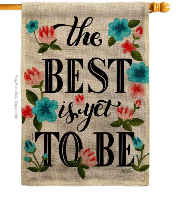Best is Yet - Expression Inspirational Vertical Impressions Decorative Flags HG137459 Made In USA - Image 12