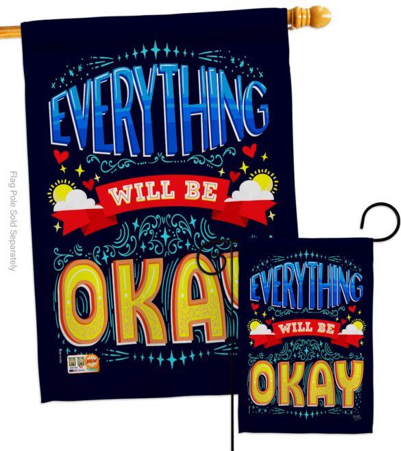 Everything Will Be Okay - Expression Inspirational Vertical Impressions Decorative Flags HG115159 Made In USA - Image 3