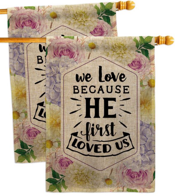 He First Loved - Faith Religious Inspirational Vertical Impressions Decorative Flags HG120280 Made In USA - Image 33