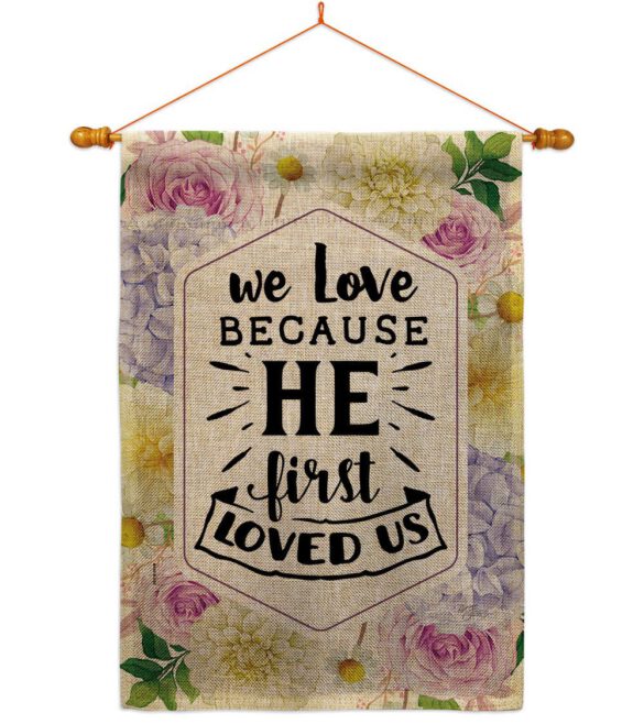 He First Loved - Faith Religious Inspirational Vertical Impressions Decorative Flags HG120280 Made In USA - Image 42