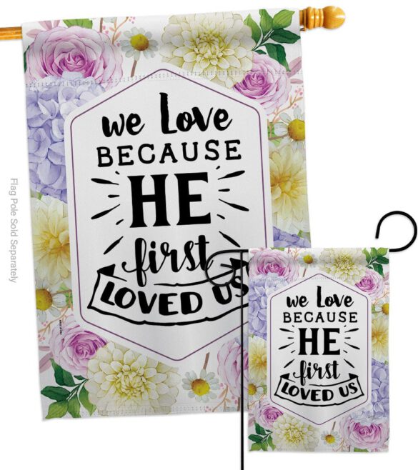 He First Loved - Faith Religious Inspirational Vertical Impressions Decorative Flags HG120280 Made In USA - Image 3