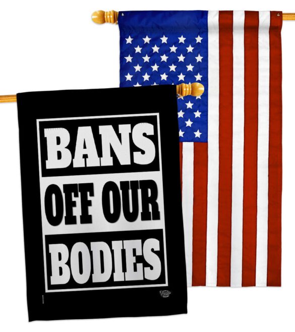 Bans Off Our Bodies - Support Inspirational Horizontal Impressions Decorative Flags HG190160 Made In USA - Image 11