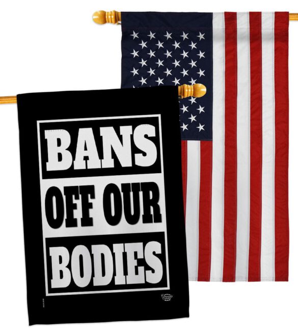 Bans Off Our Bodies - Support Inspirational Horizontal Impressions Decorative Flags HG190160 Made In USA - Image 16