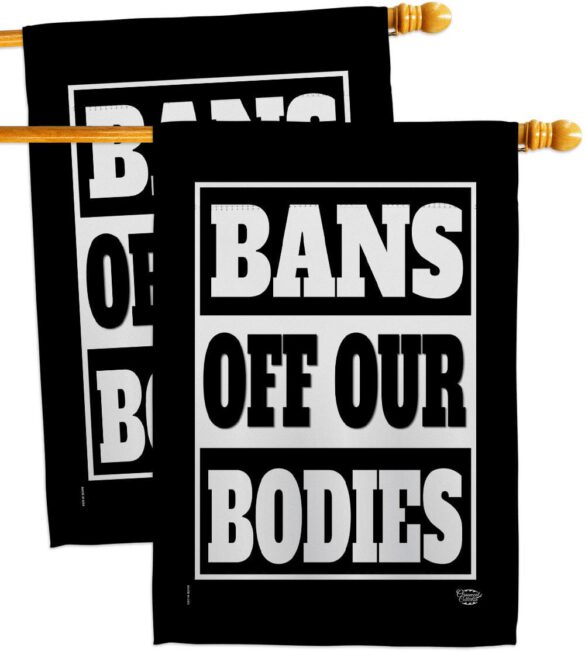 Bans Off Our Bodies - Support Inspirational Horizontal Impressions Decorative Flags HG190160 Made In USA - Image 13