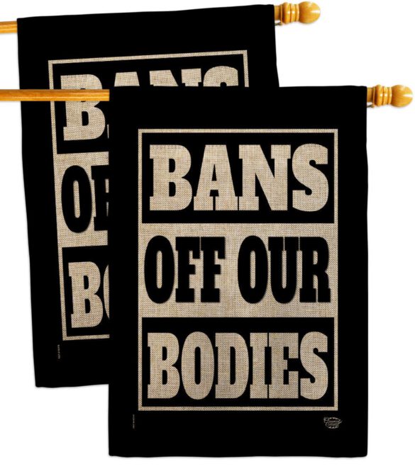 Bans Off Our Bodies - Support Inspirational Horizontal Impressions Decorative Flags HG190160 Made In USA - Image 34