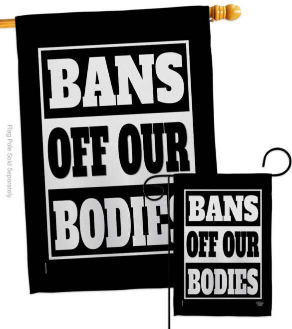 Bans Off Our Bodies - Support Inspirational Horizontal Impressions Decorative Flags HG190160 Made In USA - Image 4
