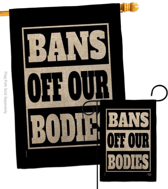 Bans Off Our Bodies - Support Inspirational Horizontal Impressions Decorative Flags HG190160 Made In USA - Image 25