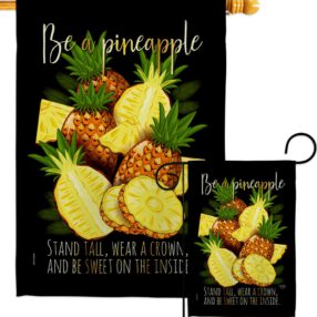 Be a Pineapple - Fruits Food Vertical Impressions Decorative Flags HG117066 Made In USA