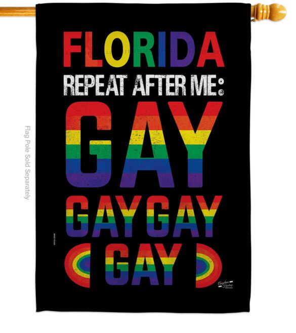 Florida Repeat After Me Gay - Support Inspirational Vertical Impressions Decorative Flags HG141314 Made In USA - Image 2