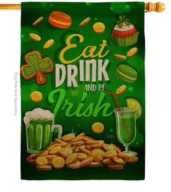 Eat Drink Be Irish - St Patrick Spring Vertical Impressions Decorative Flags HG102064 Made In USA - Image 12