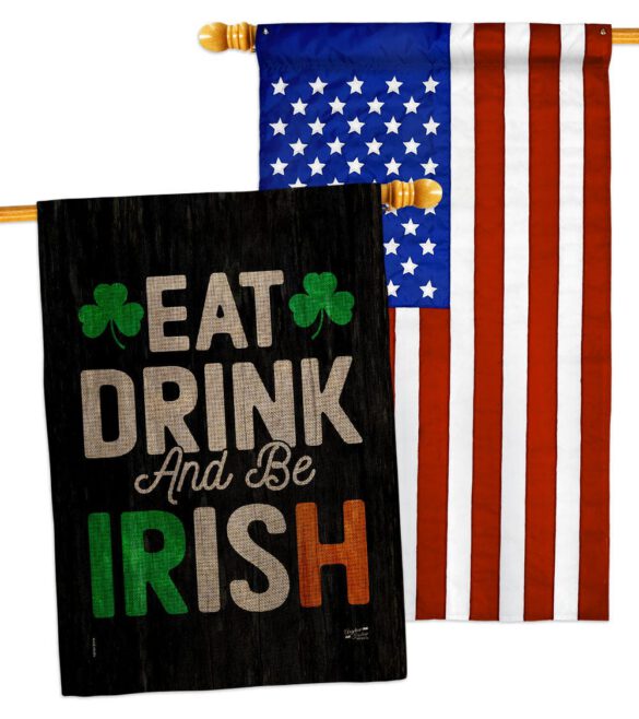 Eat Drink Be Irish - St Patrick Spring Vertical Impressions Decorative Flags HG130308 Made In USA - Image 31