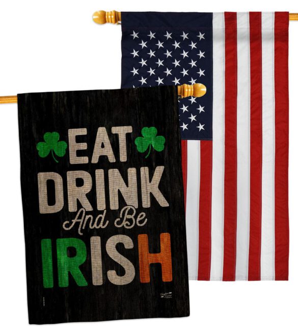 Eat Drink Be Irish - St Patrick Spring Vertical Impressions Decorative Flags HG130308 Made In USA - Image 36