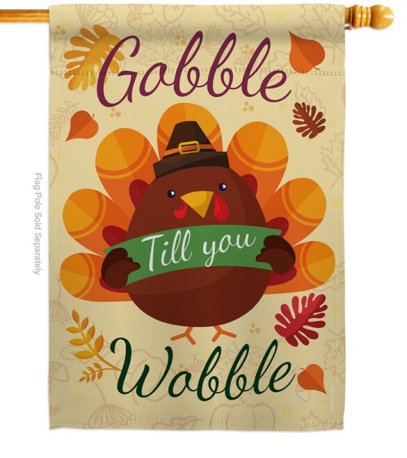 Gobble Till you Wabble - Thanksgiving Fall Vertical Impressions Decorative Flags HG113063 Made In USA - Image 2